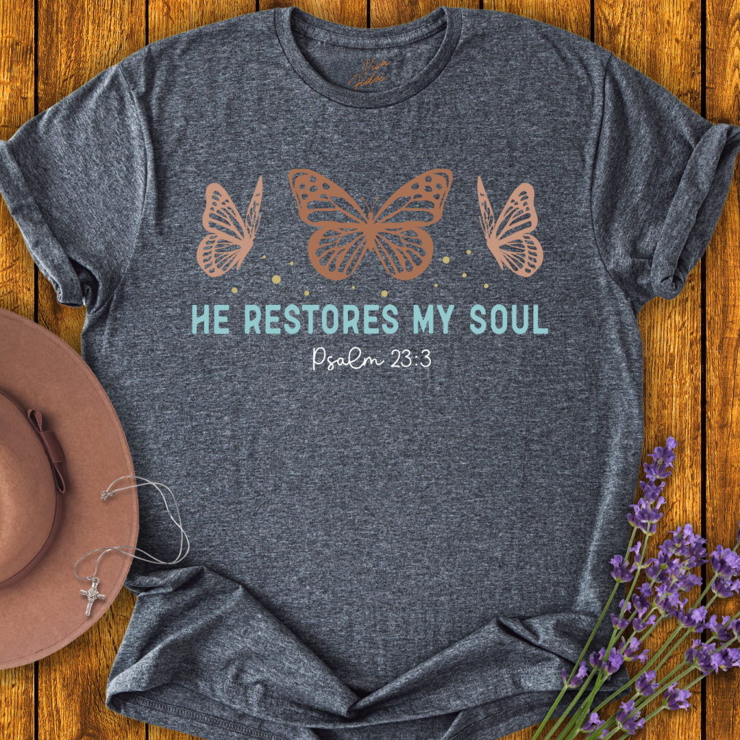 He Restores My Soul T-Shirt