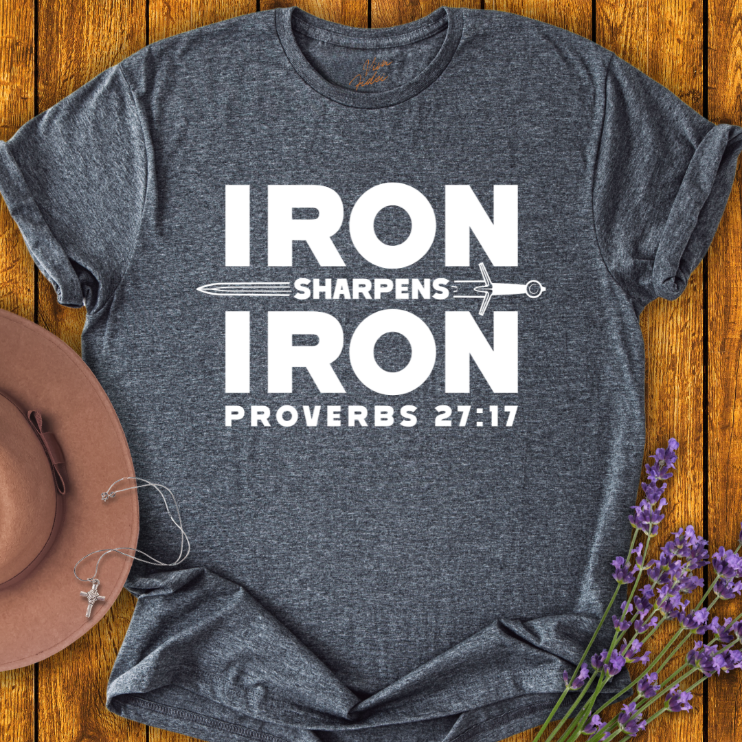 Iron Sharpens Iron T-shirt