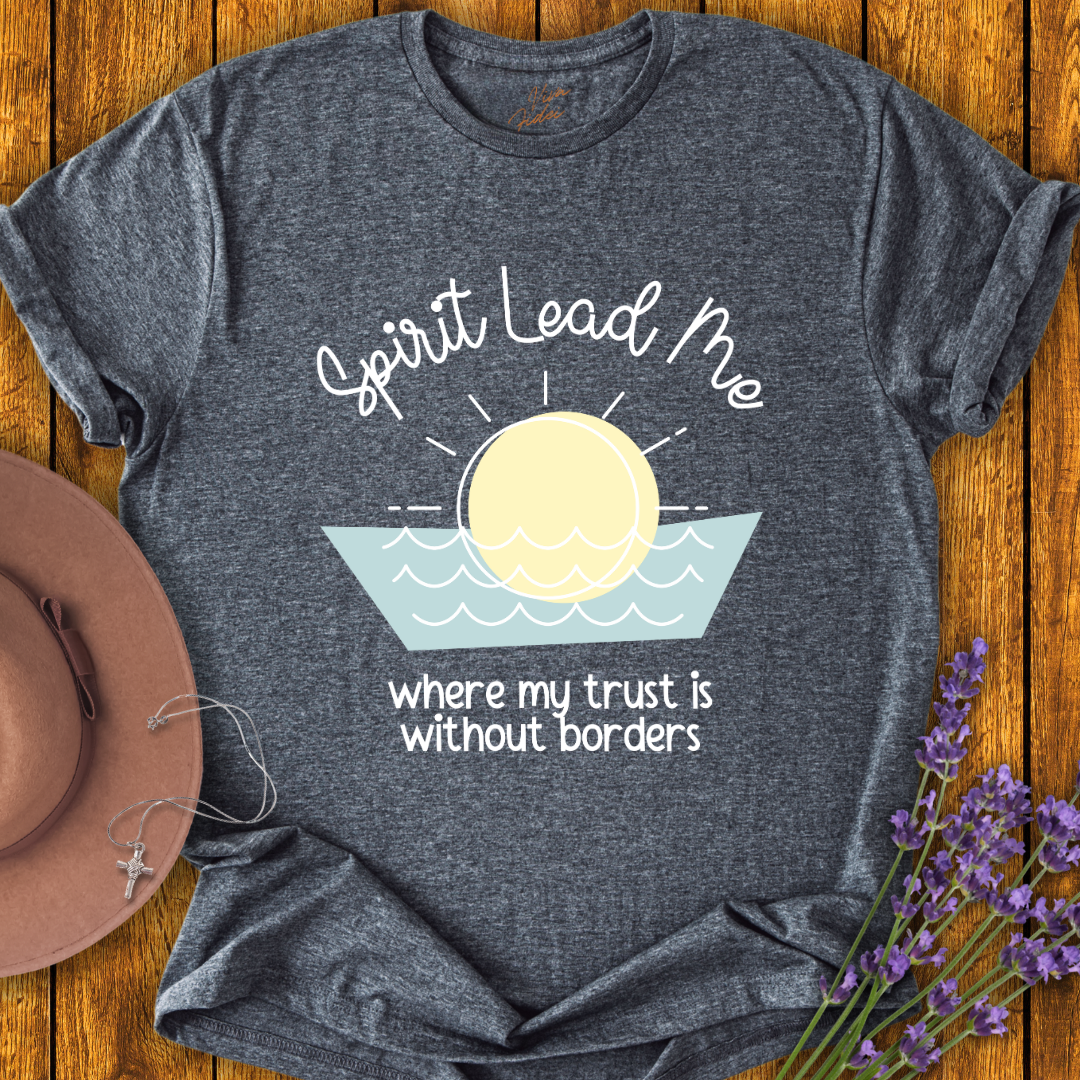 Spirit Lead Me T-Shirt