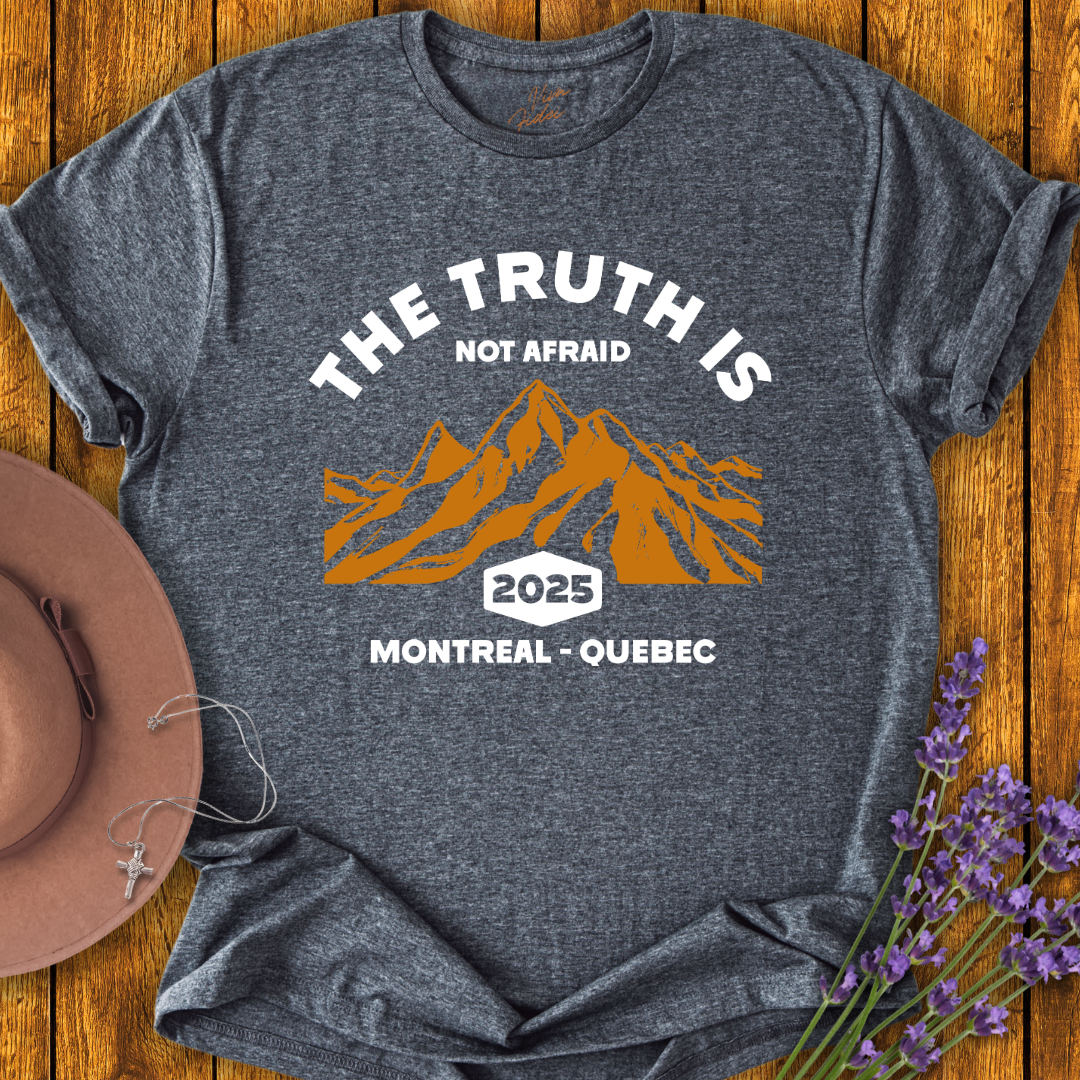 The Truth is Not Afraid T-shirt