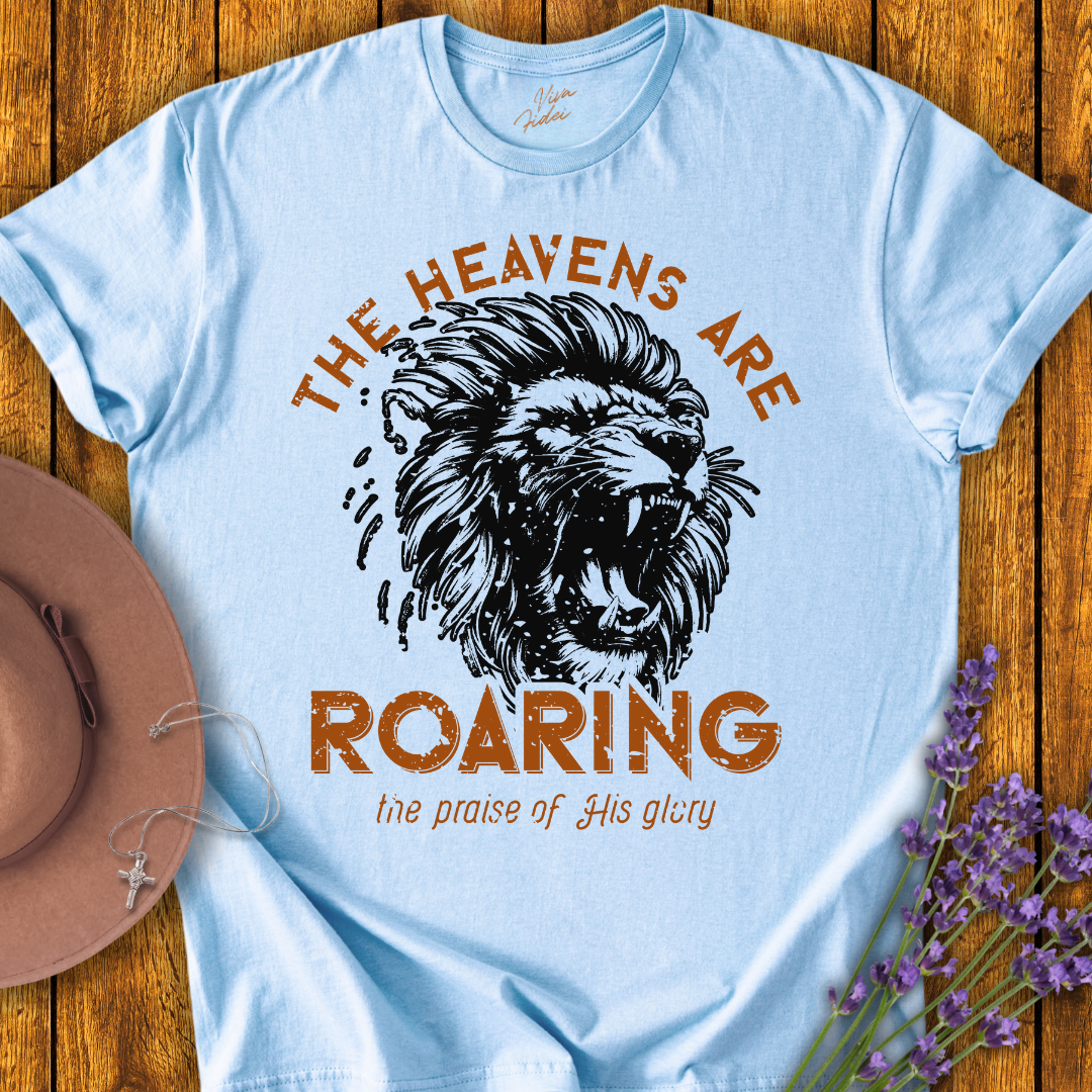 Heavens Are Roaring T-Shirt