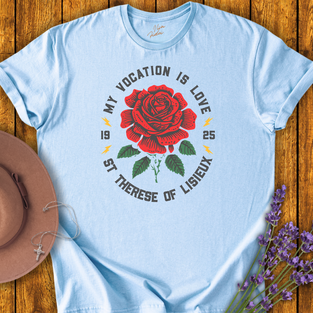 My Vocation is Love T-Shirt