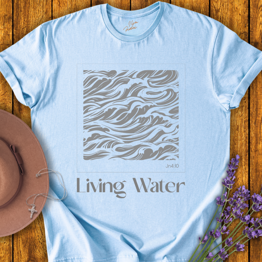 Living Water T-shirt
