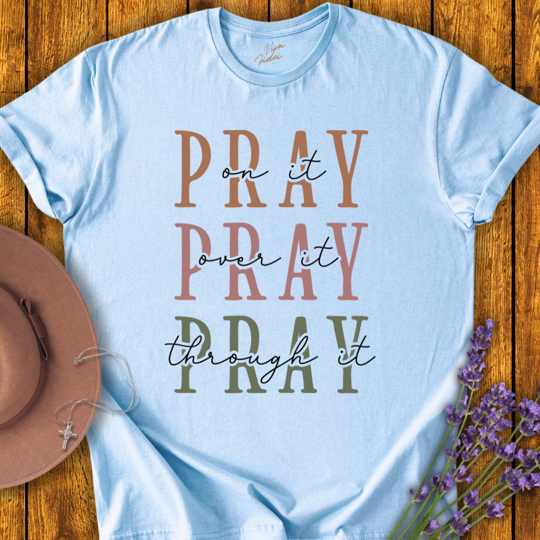 Pray On It T-shirt
