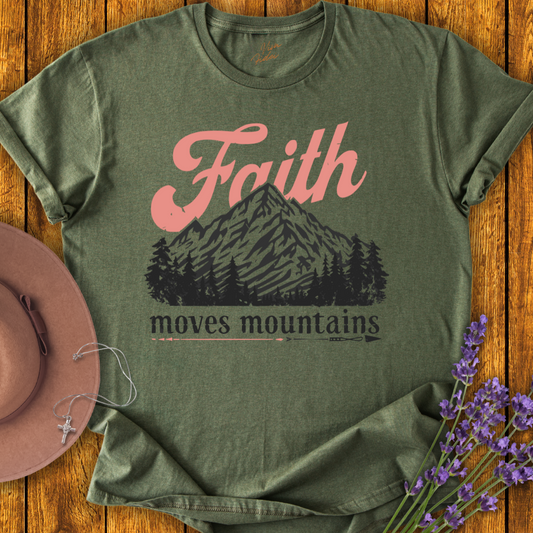 Faith Moves Mountains T-Shirt