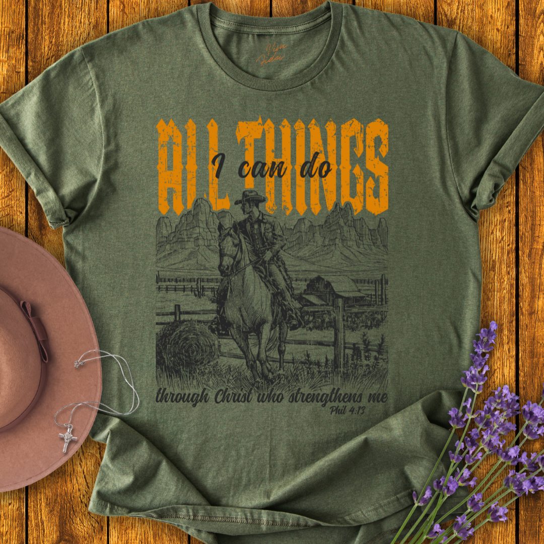 I Can Do All Things T-Shirt