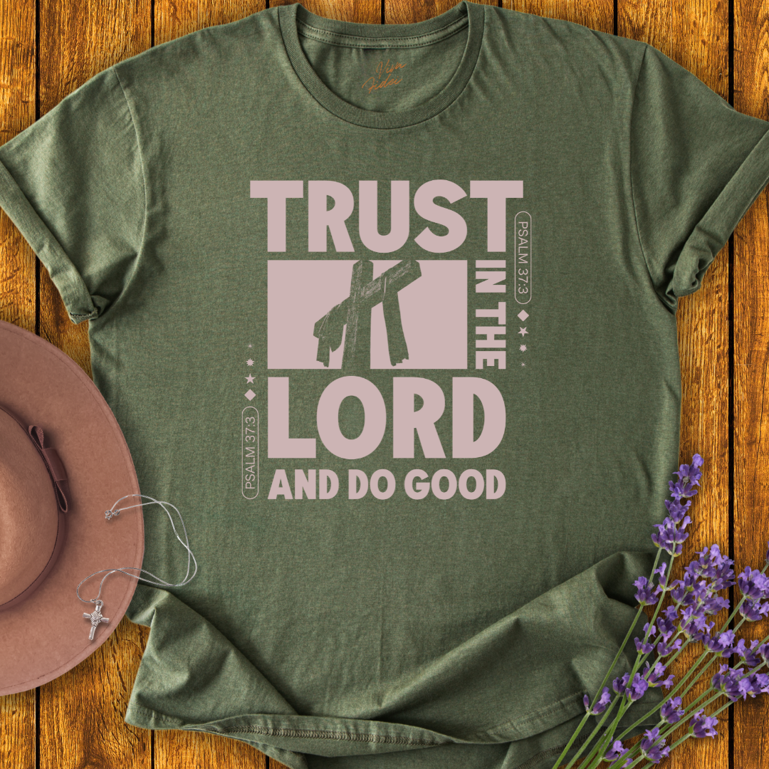 Trust in the Lord T-Shirt - NEW!