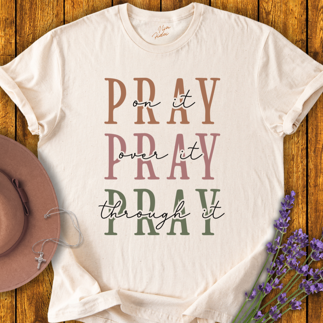 Pray On It T-shirt