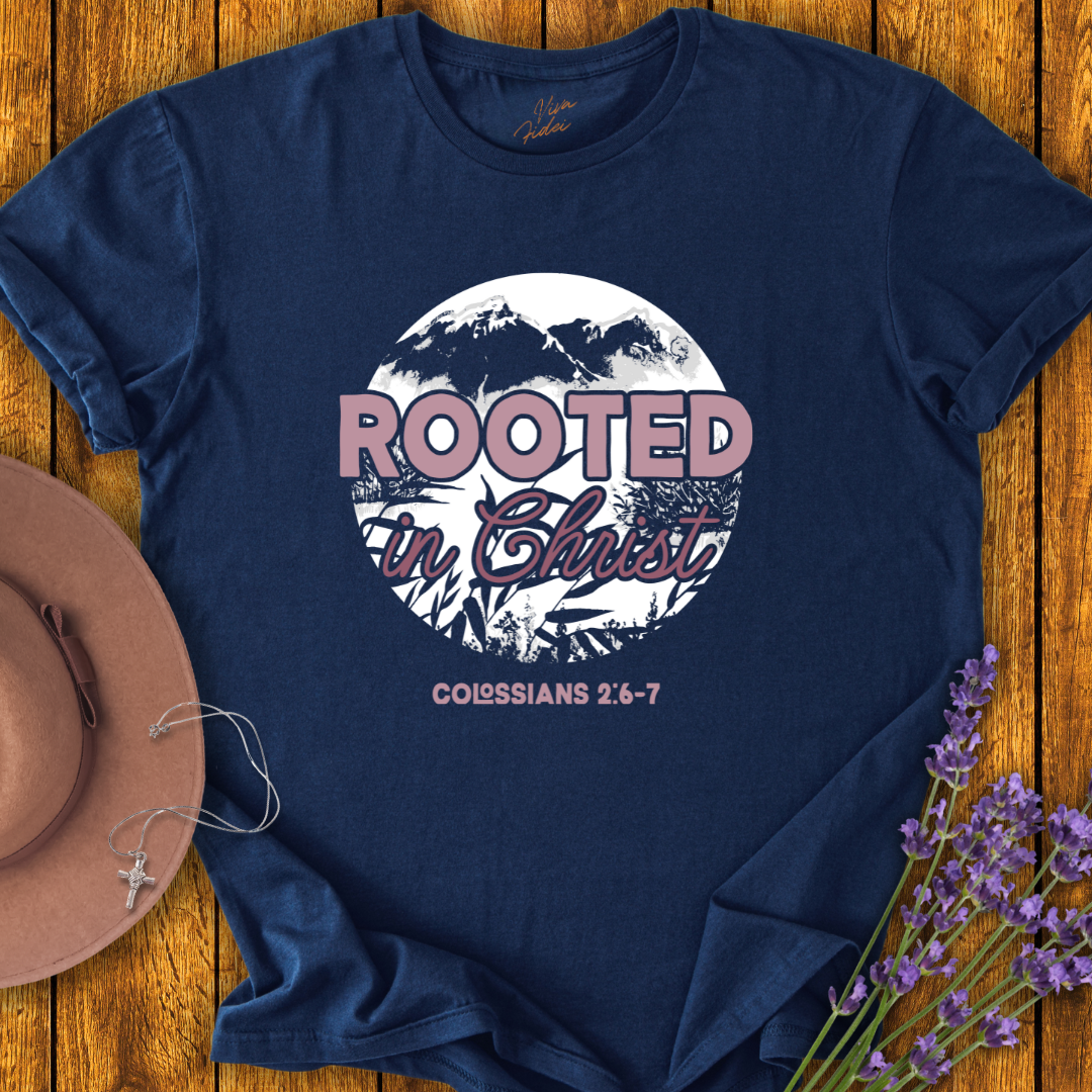 Rooted in Christ T-Shirt - NEW!