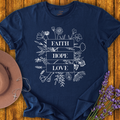 Faith, Hope, Love T-Shirt
