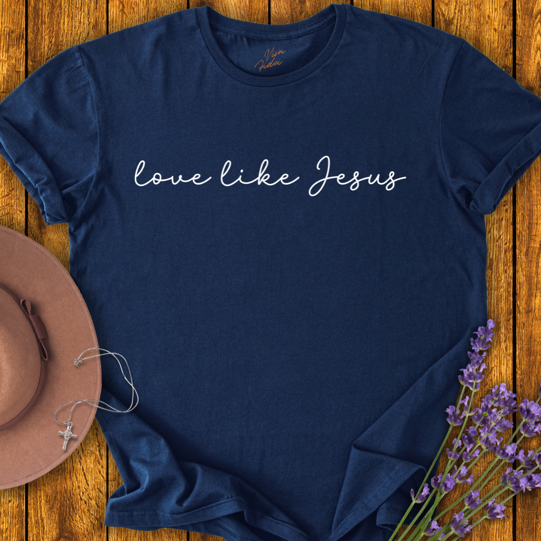 Love Like Jesus T-Shirt