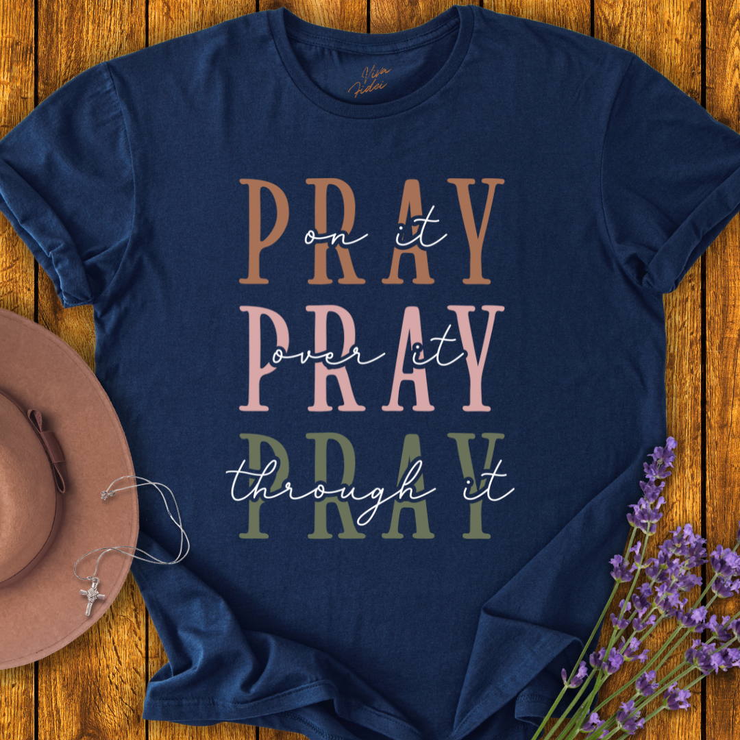Pray On It T-shirt