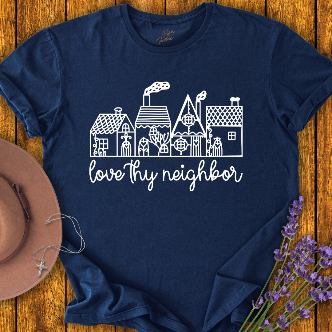 Love Thy Neighbour T-Shirt