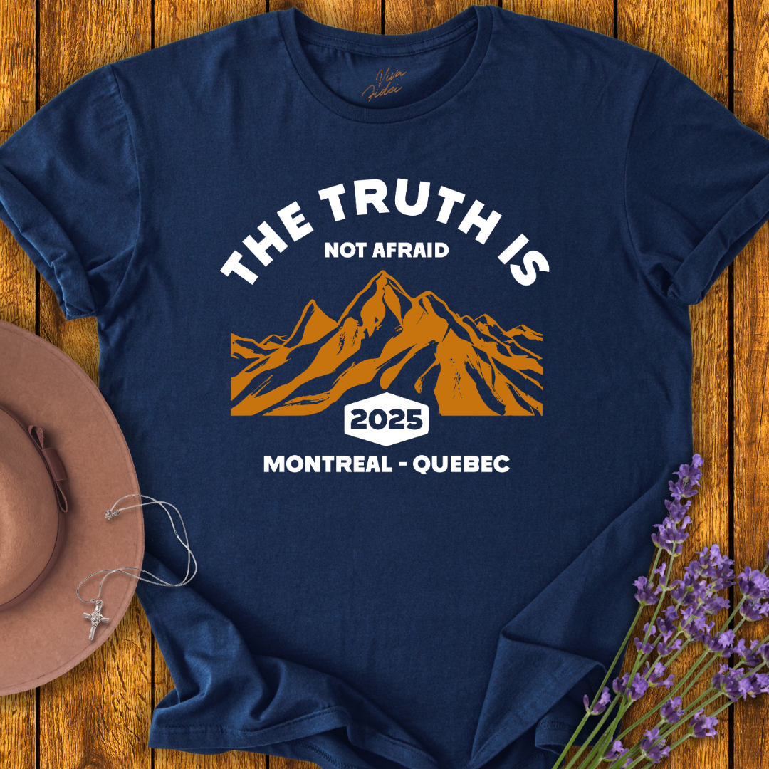The Truth is Not Afraid T-shirt