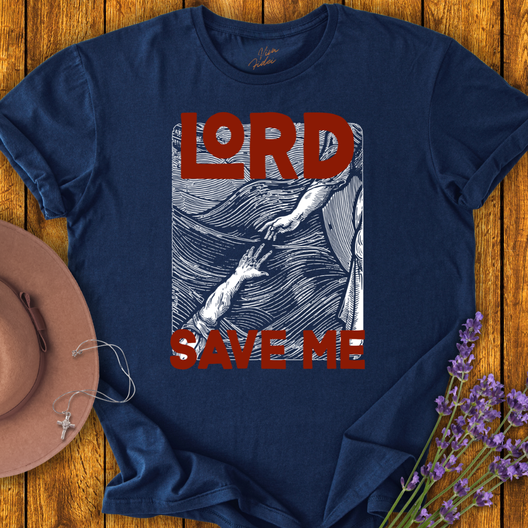 Lord Save Me T-Shirt - NEW!