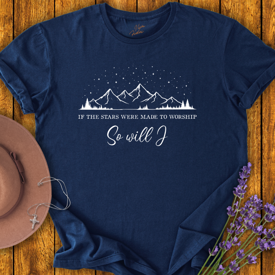 So Will I T-Shirt