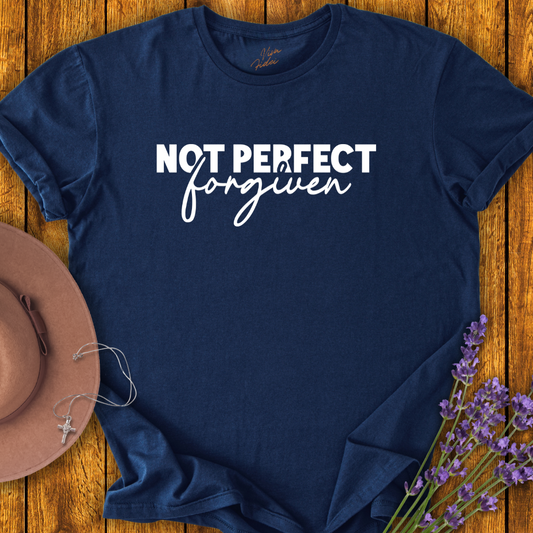 Not Perfect - Forgiven T-shirt