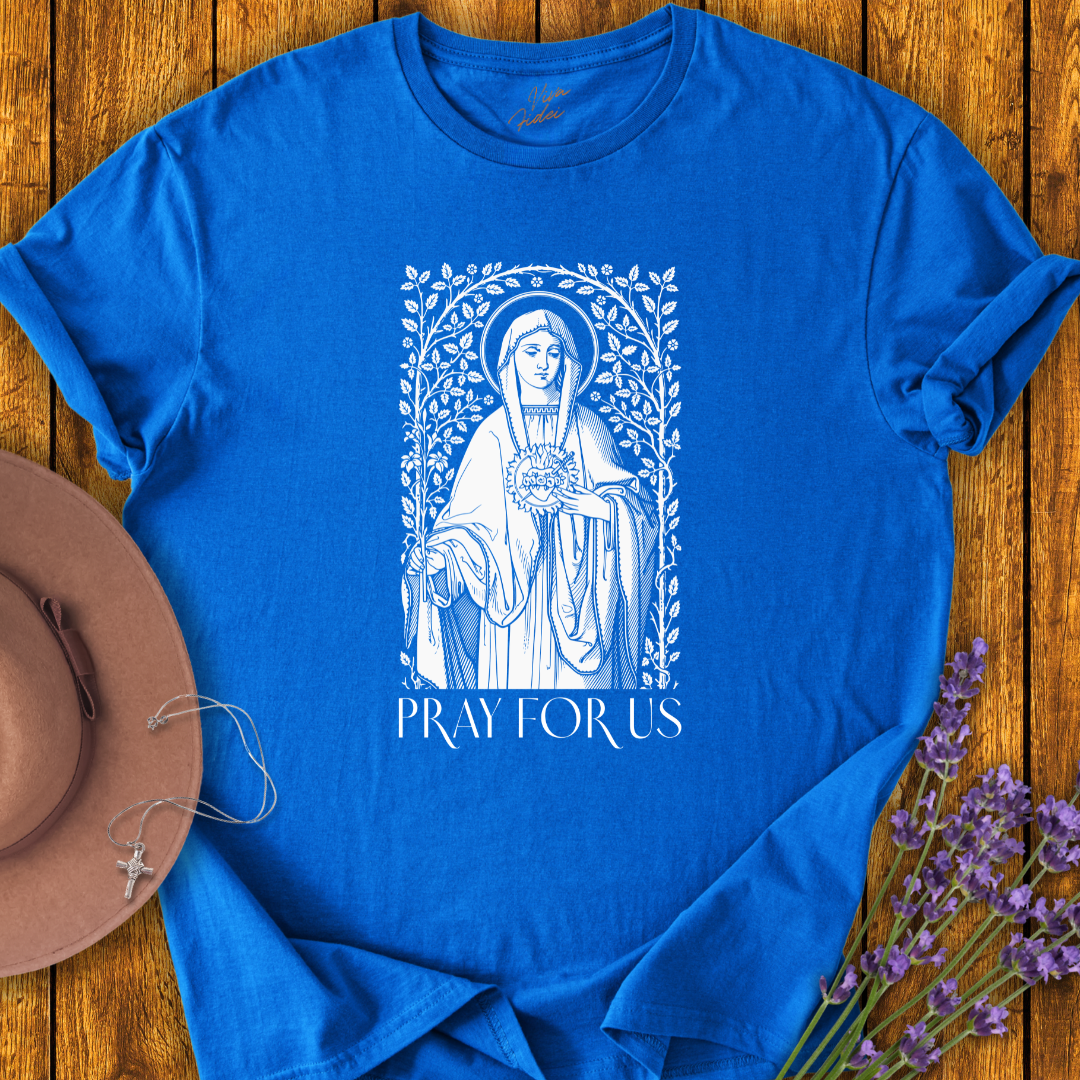 Our Lady, Pray for Us T-Shirt