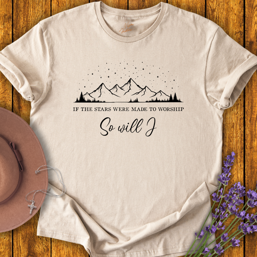 So Will I T-Shirt