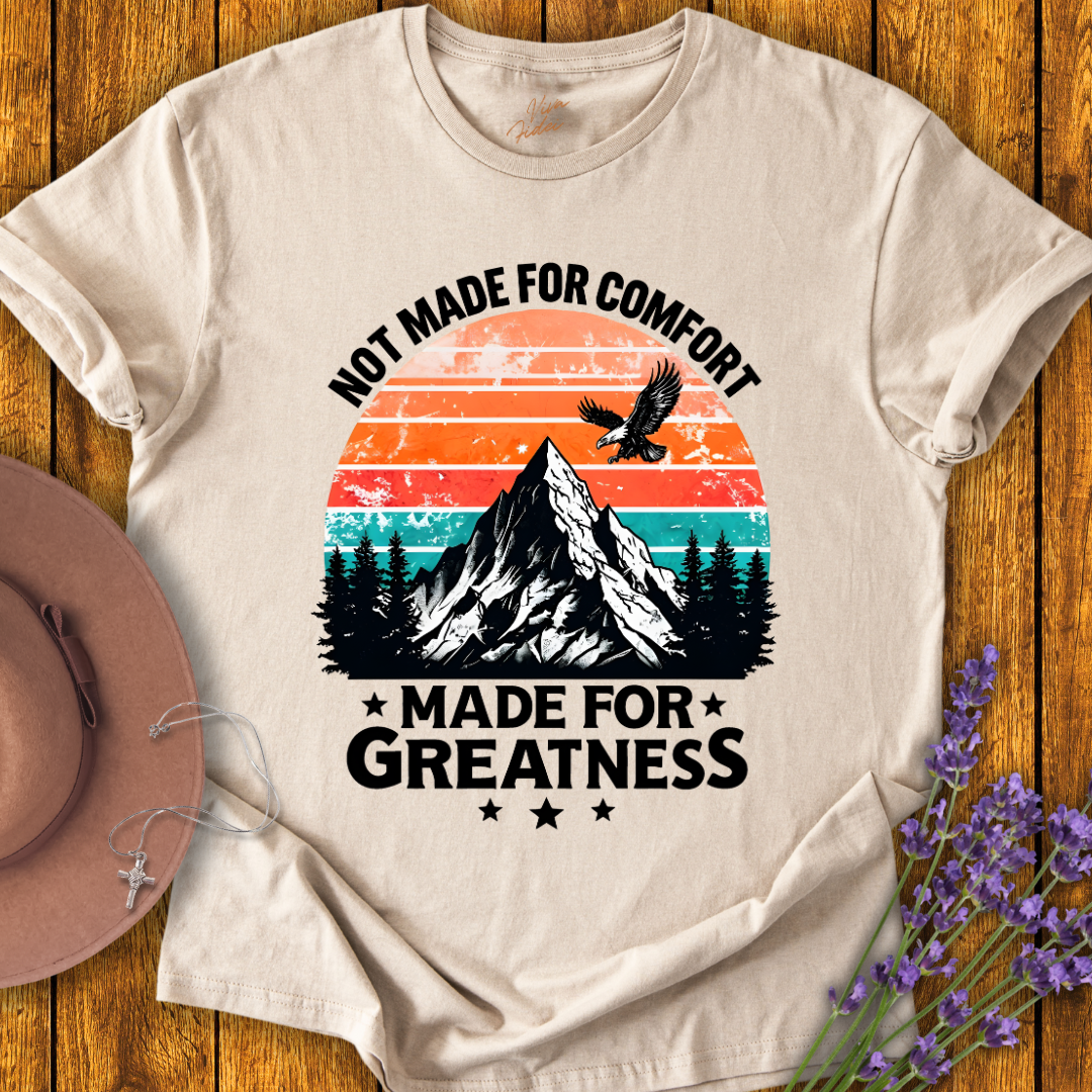 Made for Greatness T-shirt