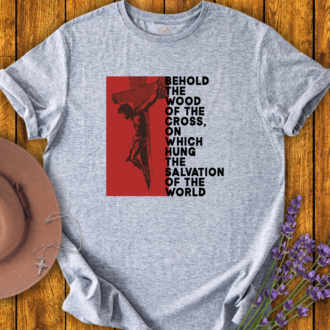 Behold the Cross T-Shirt - NEW!
