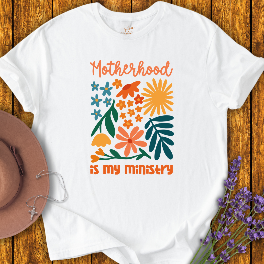 Motherhood is my Ministry T-Shirt - NEW!