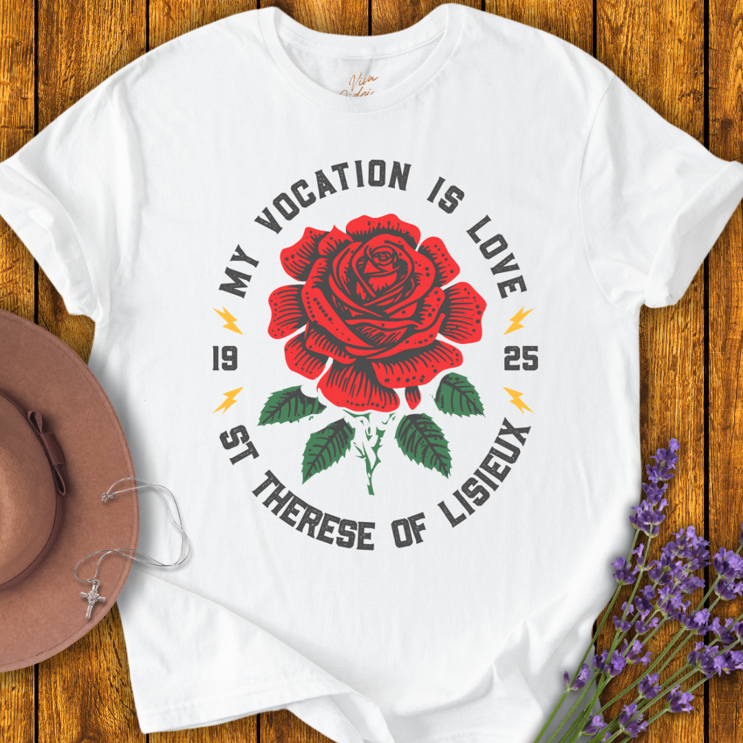 My Vocation is Love T-Shirt
