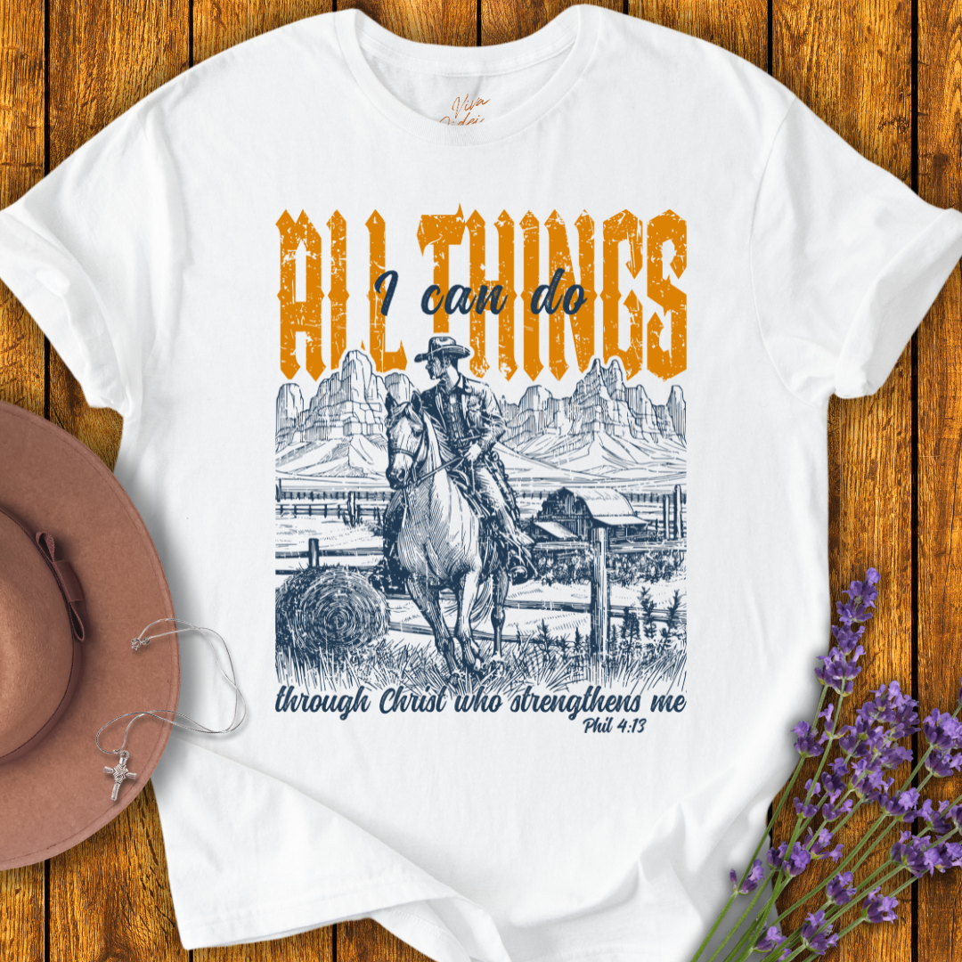 I Can Do All Things T-Shirt