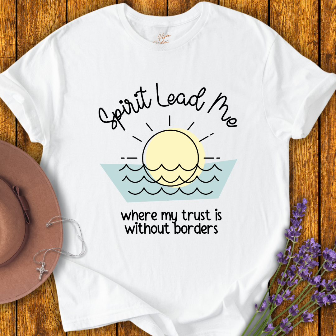 Spirit Lead Me T-Shirt