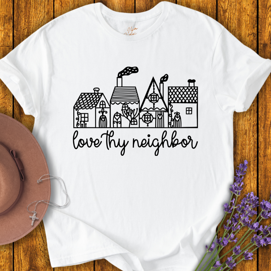 Love Thy Neighbour T-Shirt