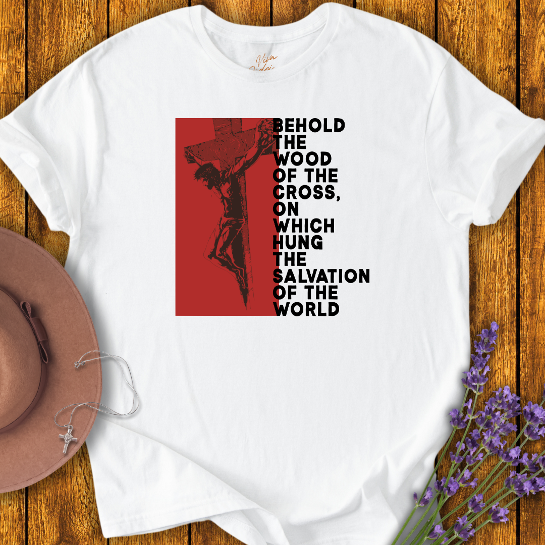 Behold the Cross T-Shirt - NEW!